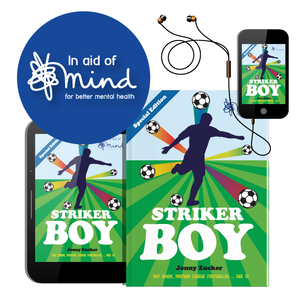 A digital, paperback and audio copy of Striker Boy (in aid of Mind) by 2Simple Ltd